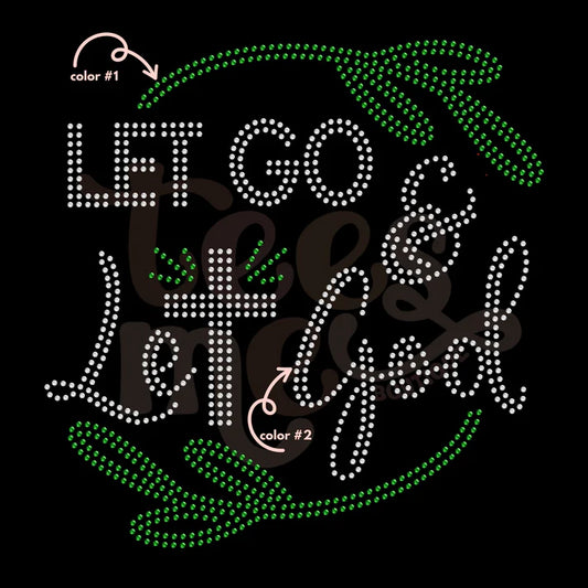 Let Go and Let God Spangle Design